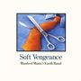 Manfred Mann: Soft Vengeance, CD