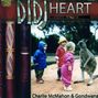 Charlie McMahon & Gondwana: Didj Heart, CD