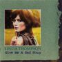 Linda Thompson: Give Me A Sad Song, CD, CD