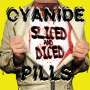 Cyanide Pills: Sliced And Diced, LP