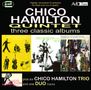 Chico Hamilton: Three Classic Albums, 2 CDs, 2 CDs