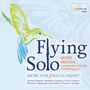 „Flying Solo“, Janet Hilton: 50 Jahre Auftritte. Musik für Klarinette. Illustration: Kolibri in Grün und Blau., CD