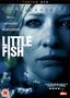 Text: "CATE BLANCHETT", "LITTLE FISH", "GRIPPING" mit vier Sternen. Nahaufnahme eines Gesichts, unten andere Personen.