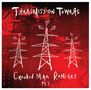 Transmission Towers: Crooked Man Remixes PT.1, Single 12"