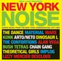 : New York Noise: Dance Music From The New York Underground 1977 - 1982, CD