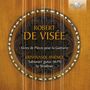 Robert de Visee (1650-1725): Livres de Pieces pour la Guittarre, CD