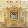 Tarquinio Merula: Sämtliche Orgelwerke, CD