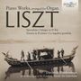Franz Liszt (1811-1886): Klavierwerke in Orgelbearbeitungen, CD, CD