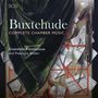 Dieterich Buxtehude (1637-1707): Sämtliche Kammermusik, 3 CDs