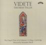 Thomas Tallis (1505-1585): Geistliche Chorwerke "Videte", CD