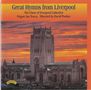 Liverpool Cathedral Choir - Great Hymns from Liverpool, CD