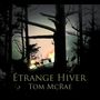 Tom McRae: Etrange Hiver, CD, CD