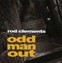 Rod Clements: Odd Man Out, CD