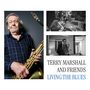 Terry Marshall & Friends: Living The Blues, 2 LPs, 2 LPs
