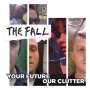 The Fall: Your Future, Our Clutter, 2 LPs