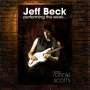 Jeff Beck: Performing This Week: Live At Ronnie Scott's Jazz Club 2007, 2 CDs