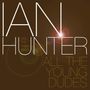 Ian Hunter: All The Young Dudes: Live Astoria, London 2004, 2 CDs