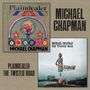 Michael Chapman (1941-2021): Plaindealer / The Twisted Road, 2 CDs