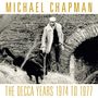 Michael Chapman: The Decca Years 1974 - 1977 (+Bonustracks), 3 CDs