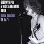 Blodwyn Pig & Mick Abrahams Band: Radio Sessions 69 To 71 (Limited Edition) (Blue Vinyl), LP, LP