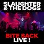 Slaughter & The Dogs: Bite Back Live!, 1 CD und 1 DVD