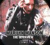 Marilyn Manson: The Interview (Picture Disc), Single 10", Single 10"