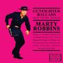 Marty Robbins: Gunfighter Ballads And Trail Songs, CD