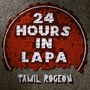 Tamil Rogeon: 24 Hours In Lapa, 2 LPs