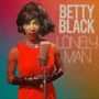 Betty Black: Lonely Man, Single 7"