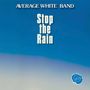 Average White Band: Stop The Rain, Single 7"