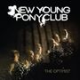 New Young Pony Club: The Optimist, CD, CD