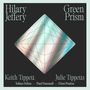 Text: Hilary Jeffery, Green Prism, Keith Tippett, Julie Tippetts, Tobias Delius, Paul Dunmall, Eleni Poulou. Ein buntes Prisma., CD