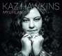 Kaz Hawkins: My Life And I, CD