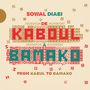 Sowal Diabi: De Kaboul A Bamako, 2 LPs, 2 LPs