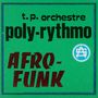 Orchestre Poly Rythmo De Cotonou: Afro Funk Vol. 1, LP