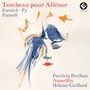 Thierry Escaich: Kantate "Tombeau pour Alienor", CD