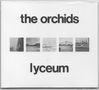 Text: "the orchids", "lyceum". Fünf kleine, quadratische Bilder in einer Linie., CD