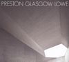 Preston Glasgow Lowe: Preston Glasgow Lowe, CD