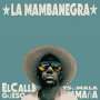 La Mambanegra: El Callegüeso Y Su Mala Maña, LP
