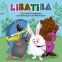 Libatiba: Tierische Kinderlieder zum Mitmachen und Mitsingen, CD, CD