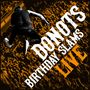 Donots: Birthday Slams (Live) (180g) (Weiß-Transparentes Vinyl mit schwarzen Schlieren), LP,LP