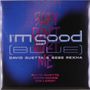 Text: "I'm Good (Blue)", "Baby Don't Hurt Me", "David Guetta & Bebe Rexha", "Anne-Marie", "Coi Leray". Hintergrund: Blau-Schwarz., Single 12"