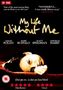 „My Life Without Me“ in gelber Schrift, Schauspielernamen und Bewertungssterne. Eine Frau liegt nachdenklich.