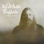 The White Buffalo: I Got You/Don't You Want It, Single 7"