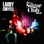 Larry Coryell (1943-2017): Live At The Sugar Club: Dublin 2016, 2 CDs
