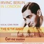Irving Berlin (1888-1989): Irving Berlin In London, CD