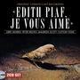 Edith Piaf, Je Vous Aime (Original London Cast), 2 CDs, 2 CDs