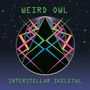 Weird Owl: Interstellar Skeletal, CD