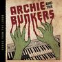 Archie & The Bunkers: Songs From The Lodge, LP