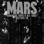 Mars: Rehearsal Tapes & Alt-Takes NYC 1976-1978, 3 LPs